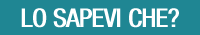 Lo sapevi che?